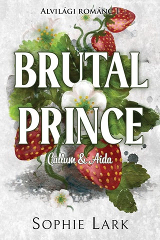 Brutal Prince - Alvilgi Romnc (Callum & Aida)