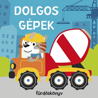 Dolgos Gpek - Frdsknyvek Csipogval