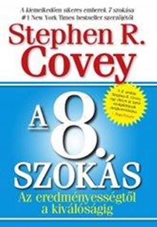 Stephen R. Covey - A 8. Szoks - Az Eredmnyessgtl A Kivlsgig - T38